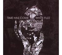 Time Has Come - White Fuzz