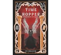 Time Hopper: Children of Hell: 3 (The Time Hopper Saga)