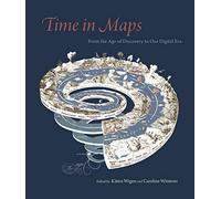 Time in Maps: From the Age of Discovery to Our Digital Era