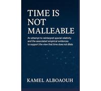 Time is Not Malleable: An attempt to reinterpret special relativity and associated empirical evidences to support the view that time does not dilate.