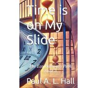 Time is on My Slide: The Eco Harmony Path, Book 3