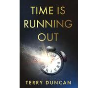 Time is Running Out