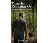 Time Is Running Out: Tales of a Malayali from Mombasa
