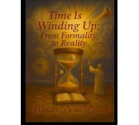 Time Is Winding Up: From Formality to Reality