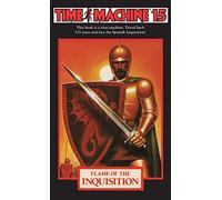 Time Machine 15: Flame of the Inquisition [Idioma Inglés]