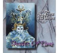 Time Machine - Shades of Time [Full Length]