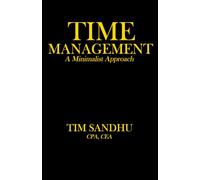 TIME MANAGEMENT - A Minimalist Approach