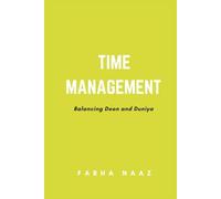 Time Management: Balancing Deen & Duniya