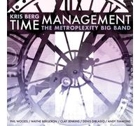 Time Management by Kris Berg & Metroplexity Big Band (2014-05-04)