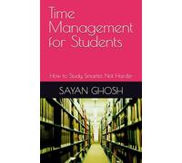 Time Management for Students: How to Study Smarter, Not Harder