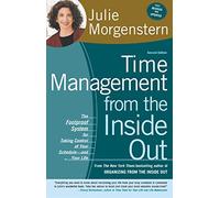 Time Management from the Inside Out: The Foolproof System for Taking Control of Your Schedule--And Your Life