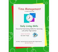 Time Management: LIfe Skills for Becoming a Successful Adult (Daily Living Skills - Susan Traugh)