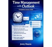 Time Management with Outlook Complete Course: How to get the most out of your day, get a handle on your emails, and the Outlook tools to help you do ... of pictures and step-by-step instructions.