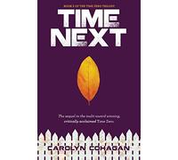 Time Next: 2 (The Time Zero Trilogy)