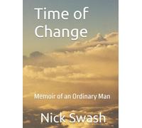 Time of Change: Memoir of an Ordinary Man