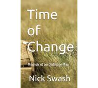 Time of Change: Memoir of an Ordinary Man