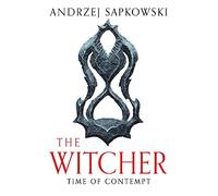 Time of Contempt: The bestselling novel which inspired season 3 of Netflix's The Witcher: 2