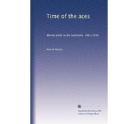 Time of the aces: Marine pilots in the Solomons, 1942-1944