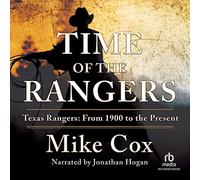 Time of the Rangers: Texas Rangers: desde 1900 hasta el presente