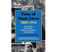 Time of Their Lives: 1809-1915