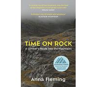 Time on Rock: A Climber's Route into the Mountains