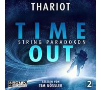 Time Out: Ein Science-Fiction-Roman von Thariot: 2