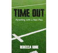 Time Out: Parenting with a New Play
