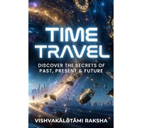 Time Paradox Mission ?: A Journey Through Space, Time, and Reality