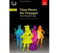 Time Pieces for Trumpet, Volume 1: Music through the Ages in 3 Volumes (Time Pieces (ABRSM))