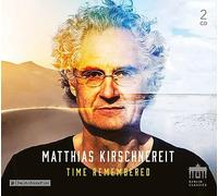 Time remembered. Œuvres pour piano. Kirschnereit.