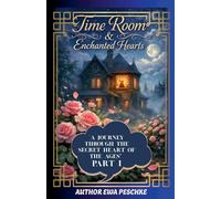 "Time Room&Enchanted Hearts" Part I