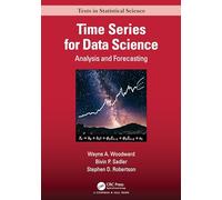 Time Series for Data Science: Analysis and Forecasting (Chapman & Hall/CRC Texts in Statistical Science)