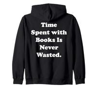 Time Spent With Books Is Never Wasted Sudadera con Capucha