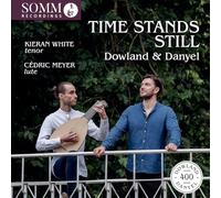 Time Stands Still - Lute Songs by Dowland & Danyel