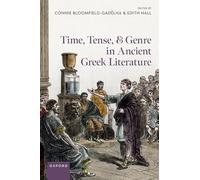 Time, Tense, and Genre in Ancient Greek Literature
