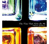 Time That Fells on Me,the