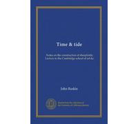 Time & tide: Notes on the construction of sheepfolds; Lecture to the Cambridge school of art &c