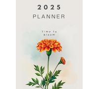 Time to Bloom | Marigold 2025 Planner - January 2025 to December 2025, Aesthetic Calendar Planner 2025, Perfect for Office Home School Supplies, Best ... Discipline - A4 (8.5" x 11"), Marigold Design