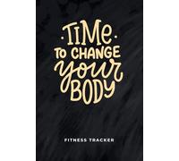 TIME TO CHANGE Strength Training Pocket Logbook for Women: Compact Workout Tracker For Daily Gym Sessions And Steady Strength Progress