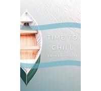 Time to Chill: Harmony Notes: A Minimalist Grid Notebook for Thoughts, Notes & Ideas