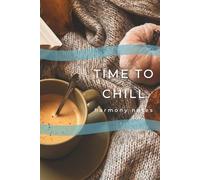 Time to Chill: Harmony Notes: A Minimalist Grid Notebook for Thoughts, Notes & Ideas