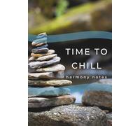 Time to Chill: Harmony Notes: A Minimalist Grid Notebook for Thoughts, Notes & Ideas