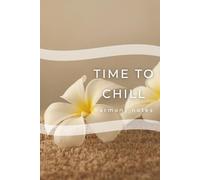 Time to Chill: Harmony Notes: A Minimalist Grid Notebook for Thoughts, Notes & Ideas