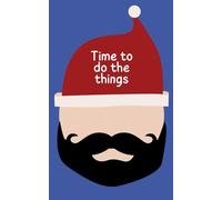 Time To Do The Things (Christmas) Notebook: To Do Notebook 75 pages