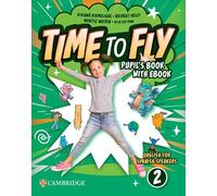 Time to Fly Level 2 Pupil`s Book with eBook English for Spanish Speakers