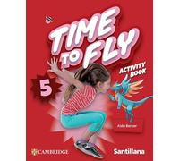 Time to Fly Level 5 Activity Book Santillana Cambridge Edition