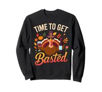 Time to Get Basted Turkey Funny Thanksgiving Wine Drinking Sudadera