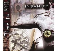 Time to Kill - Insanity