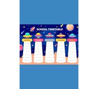 Time to Learn: A Smart School Timetable Journal: SchoolSync: Stay Organized, Stay Ahead