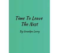 Time To Leave The Nest